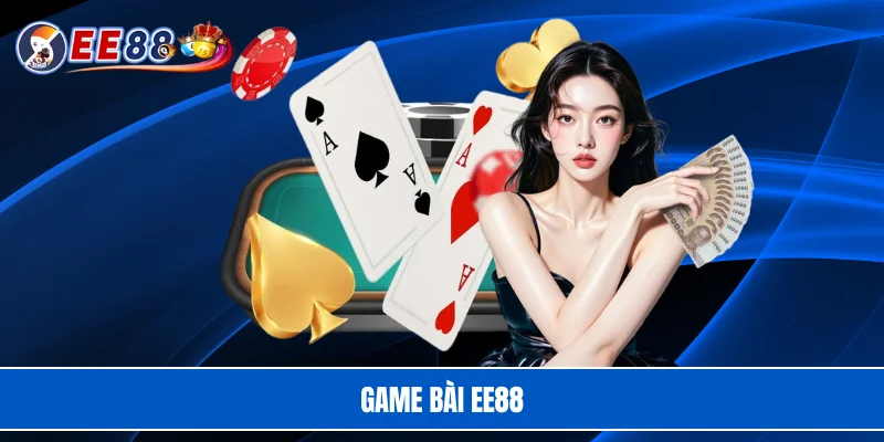 Game bài EE88